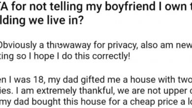 Photo of AITA For Not Telling My Boyfriend I Own The Building We Live In
