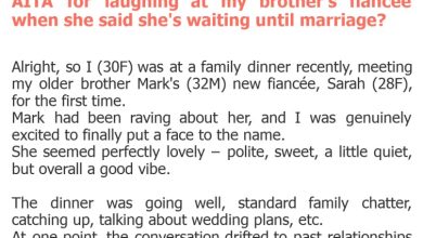 Photo of AITA for laughing at my brother’s fiancée when she said she’s waiting until marriage?