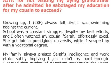 Photo of AITA for not visiting my dying grandfather after he admitted he sabotaged my education for my cousin to succeed?