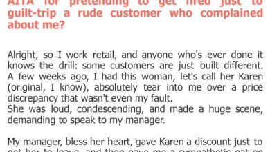 Photo of AITA for pretending to get fired just to guilt-trip a rude customer who complained about me?