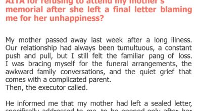 Photo of AITA for refusing to attend my mother’s memorial after she left a final letter blaming me for her unhappiness?