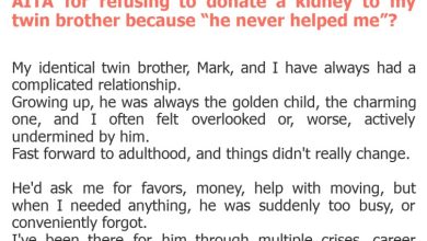 Photo of AITA for refusing to donate a kidney to my twin brother because “he never helped me”?