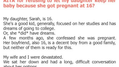 Photo of AITA for refusing to let my daughter keep her baby because she got pregnant at 16?