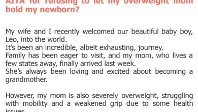 Photo of AITA for refusing to let my overweight mom hold my newborn?