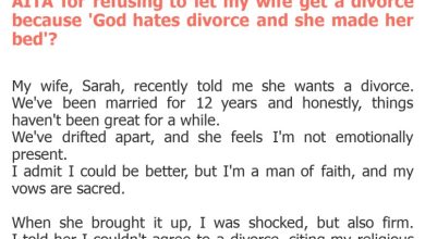 Photo of AITA for refusing to let my wife get a divorce because ‘God hates divorce and she made her bed’?