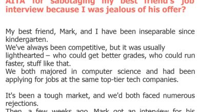 Photo of AITA for sabotaging my best friend’s job interview because I was jealous of his offer?