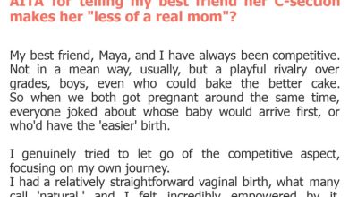 Photo of AITA for telling my best friend her C-section makes her “less of a real mom”?