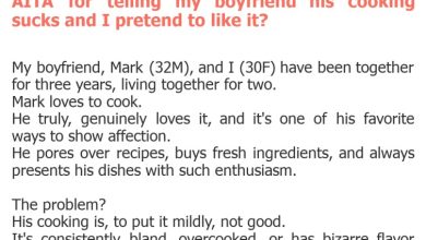 Photo of AITA for telling my boyfriend his cooking sucks and I pretend to like it?