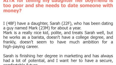 Photo of AITA for telling my daughter her boyfriend is too poor and she needs to date someone with money?