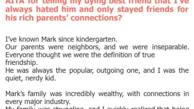 Photo of AITA for telling my dying best friend that I’ve always hated him and only stayed friends for his rich parents’ connections?