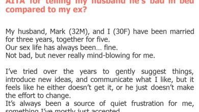 Photo of AITA for telling my husband he’s bad in bed compared to my ex?