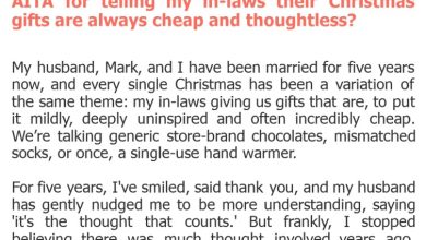 Photo of AITA for telling my in-laws their Christmas gifts are always cheap and thoughtless?