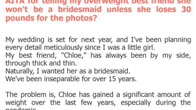 Photo of AITA for telling my overweight best friend she won’t be a bridesmaid unless she loses 30 pounds for the photos?