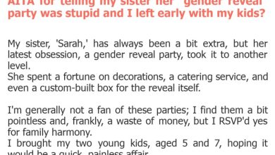 Photo of AITA for telling my sister her “gender reveal” party was stupid and I left early with my kids?