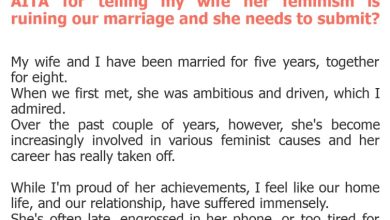 Photo of AITA for telling my wife her feminism is ruining our marriage and she needs to submit?