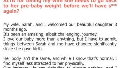 Photo of AITA for telling my wife she needs to go back to her pre-baby weight before we’ll have s** again?