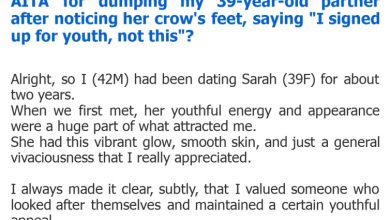 Photo of AITA for dumping my 39-year-old partner after noticing her crow’s feet, saying “I signed up for youth, not this”?