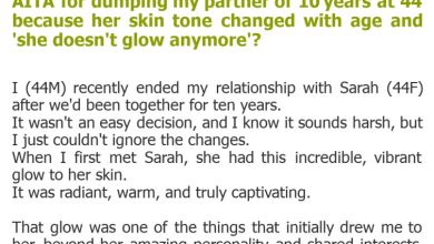 Photo of AITA for dumping my partner of 10 years at 44 because her skin tone changed with age and ‘she doesn’t glow anymore’?