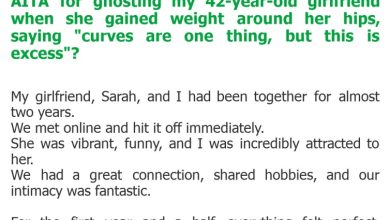 Photo of AITA for ghosting my 42-year-old girlfriend when she gained weight around her hips, saying “curves are one thing, but this is excess”?