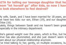 Photo of AITA for telling our teenage daughter that her mom “let herself go” after kids, so now I have to look elsewhere to feel desired?